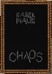 Chaos - Karel Malík