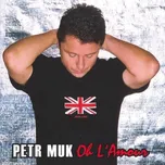 Oh L'Amour - Petr Muk [CD]