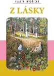 Z lásky - Vlasta Javořická