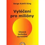 Vyléčení pro milióny: Úžasná technika…