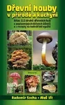 Dřevní houby v přírodě a kuchyni -…