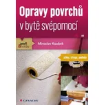 Opravy povrchů v bytě svépomocí -…