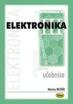 Elektronika III. - Miloslav Bezděk