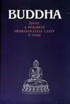 Buddha: Život a působení připravovatele…