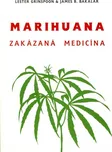 Marihuana: zakázaná medicína - Lester…