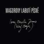 Magorovy labutí písně - Ivan Martin…