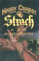 Strach nad Albrechtovem - Harry Crasst