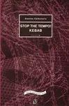 Stop the Tempo! Kebab - Gianina…