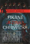 Fikané jezinky Chiswické - Robert Rankin