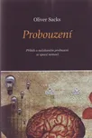 Probouzení - Oliver Sacks