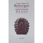 Nestydatá brána - André Pieyre de…