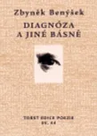 Diagnóza a jiné básně - Zbyněk Benýšek