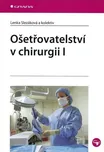 Ošetřovatelství v chirurgii I - Lenka…