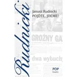 Pojďme, jdeme! - Janusz Rudnicki