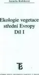 Ekologie vegetace střední Evropy 1. díl…