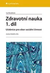 Zdravotní nauka 1.díl: Učebnice pro…
