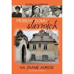 Příběhy domů slavných: Na známé adrese…