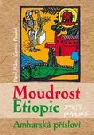 Moudrost Etiopie - Zdeněk Poláček