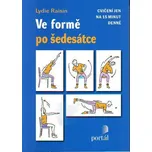 Ve formě po šedesátce - Lydie Raisin