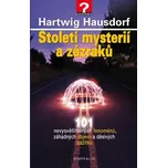 Století mysterií a zázraků - Hartwig…