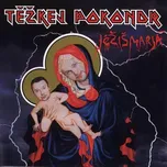 Ježišmarja - Těžkej Pokondr [CD]