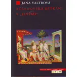 Středověká setkání s jinými - Jana…