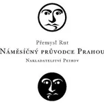 Náměsíčný průvodce Prahou - Přemysl Rut