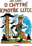 Lada Josef: O chytré kmotře lišce