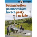 Křížem krážem po moravských horách -…