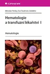 Hematologie a transfuzní lékařství I -…