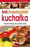 Anticholesterolová kuchařka: Chutné…