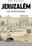 Jeruzalém: Rok v rozděleném městě - Guy…