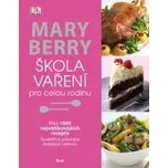 Škola vaření pro celou rodinu - Mary…
