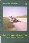 Aerovkou do exilu: Jaroslav Strnadel