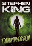 Tommyknockeři - Stephen King