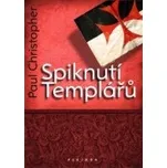 Spiknutí Templářů - Christopher Paul