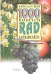 1000 dobrých rad zahrádkářům - Radoslav…