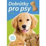 Dobrůtky pro psy - Lina Bauer