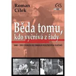 Roman Cílek: Běda tomu, kdo vyčnívá z…