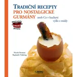 Tradiční recepty pro nostalgické…