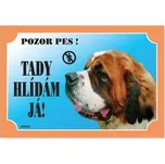 Dafiko Pozor pes! Tady hlídám já!