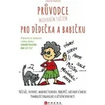 Průvodce moderním světem pro dědečka a…
