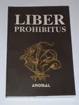 Liber prohibitus aneb Zakázaná kniha -…