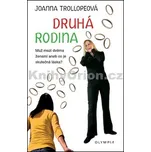Druhá rodina - Joanna Trollopeová