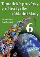 Tematické prověrky z učiva fyziky pro 6. ročník ZŠ: Jiří Bohuněk