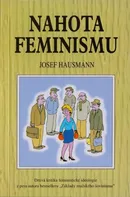 Nahota feminismu: Hausmann Josef