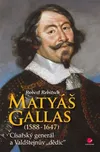Rebitsch Robert: Matyáš Gallas…