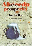 Abeceda prosperity - Jan Keller