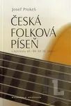Česká folková píseň: Josef Prokeš