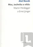 Moc, technika a věda: Martin Heidegger…